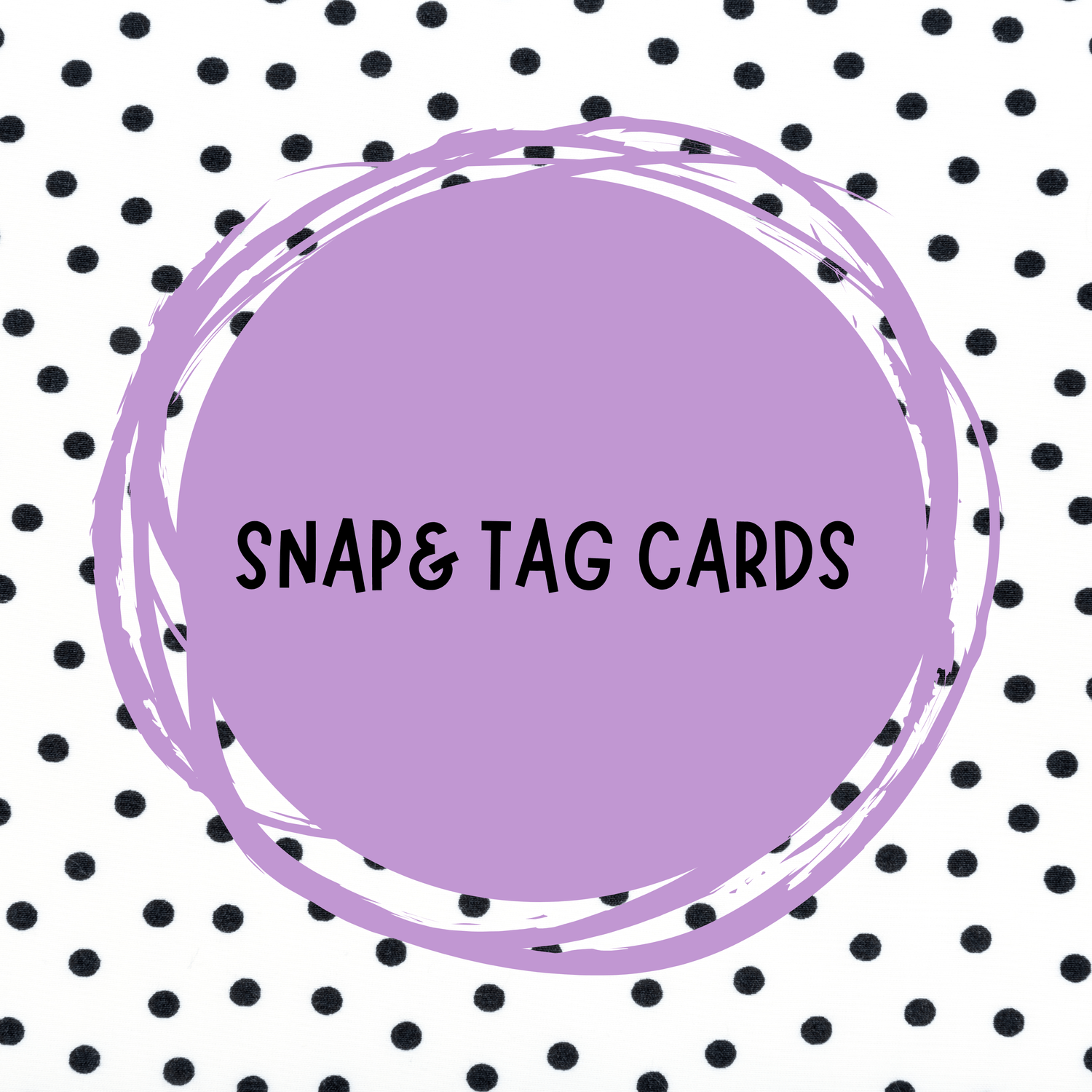 Snap & Tag Cards - Printed Treasures