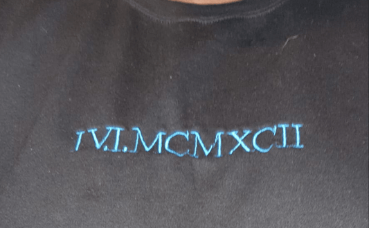 Personalised Embroidered Roman Numerals Date Sweatshirt - Adult - Printed Treasures